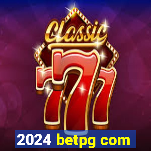 2024 betpg com